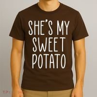 Cute Thanksgiving She's My Sweet Potato T-Shirt thumb 3