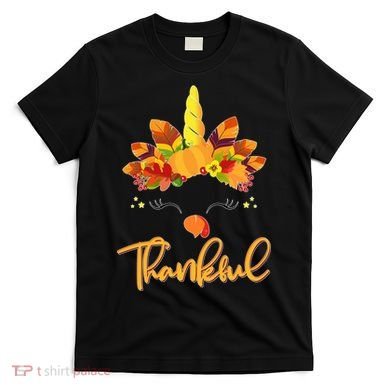 Cute Thanksgiving Unicorn Thankful Turkey T-Shirt