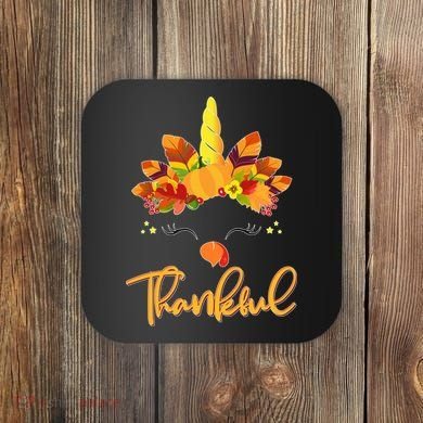 Cute Thanksgiving Unicorn Thankful Turkey Coaster