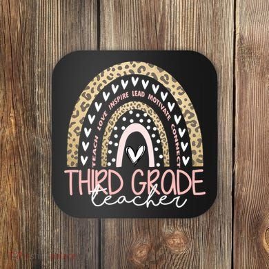 Cute Third Grade Teacher Inspiring Quote Coaster