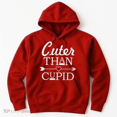 Cuter Than Cupid Funny Cute Valentines Hoodie