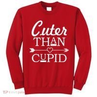 Cuter Than Cupid Funny Cute Valentines Sweatshirt thumb 0