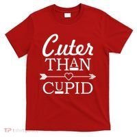 Cuter Than Cupid Funny Cute Valentines T-Shirt thumb 0