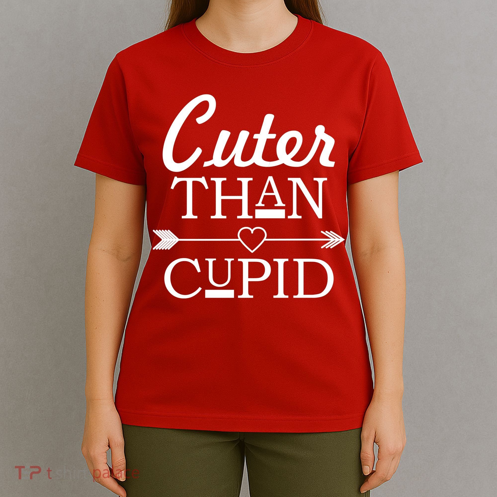 Cuter Than Cupid Funny Cute Valentines T-Shirt