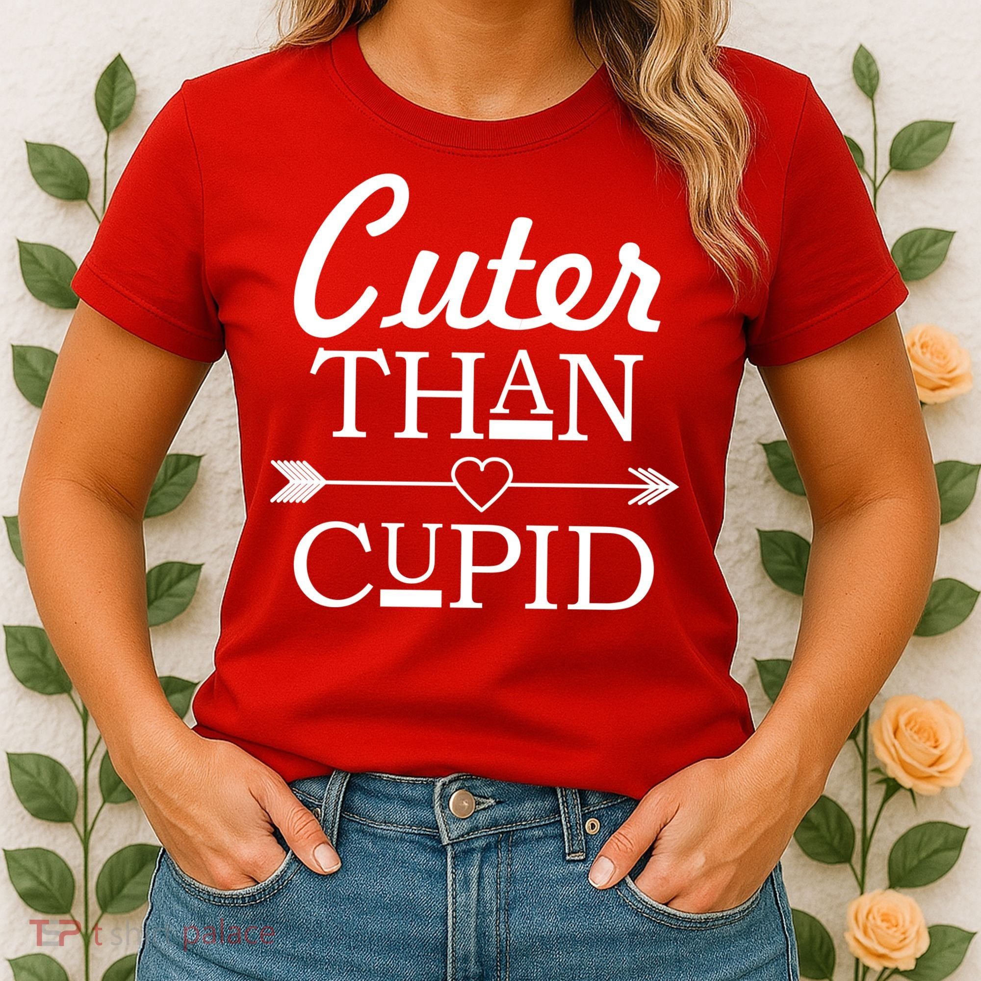 Cuter Than Cupid Funny Cute Valentines Women's T-Shirt