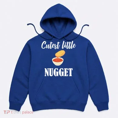 Cutest Little Nugget Hoodie