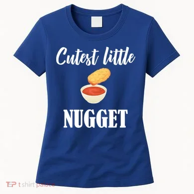 Cutest Little Nugget Women's T-Shirt