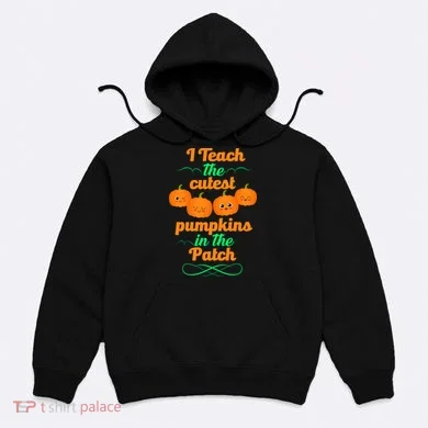 Cutest Pumpkins In The Patch Hoodie