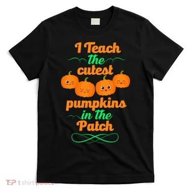 Cutest Pumpkins In The Patch T-Shirt