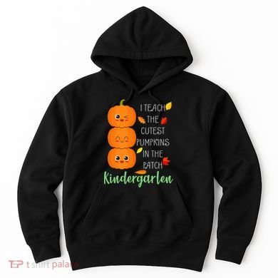 Cutest Pumpkins In The Patch Kindergarten Hoodie