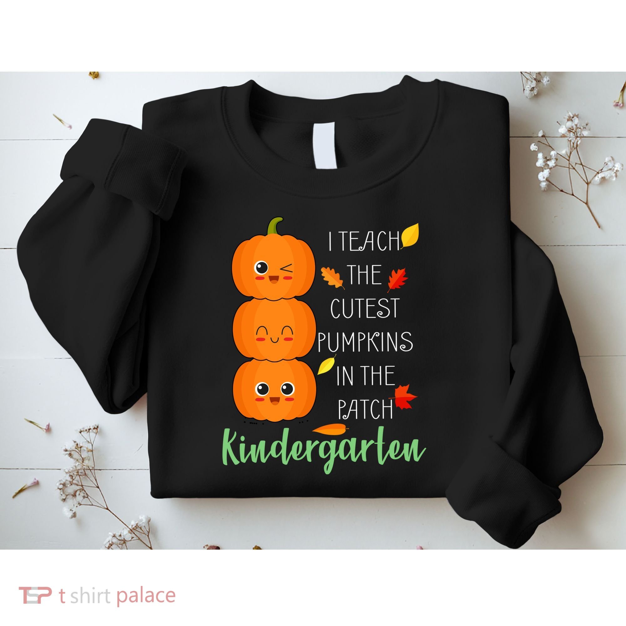 Cutest Pumpkins In The Patch Kindergarten Sweatshirt