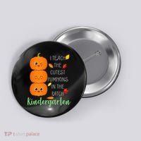 Cutest Pumpkins In The Patch Kindergarten Button thumb 0