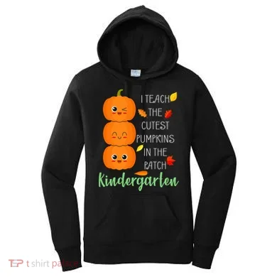 Cutest Pumpkins In The Patch Kindergarten Women's Hoodie