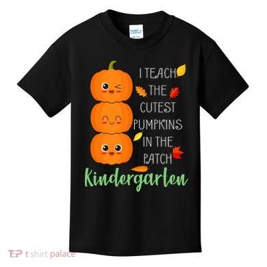Cutest Pumpkins In The Patch Kindergarten Kids T-Shirt