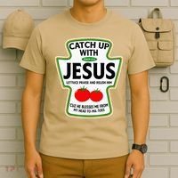 Catch Up With Jesus T-Shirt thumb 6