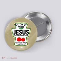 Catch Up With Jesus Button thumb 0