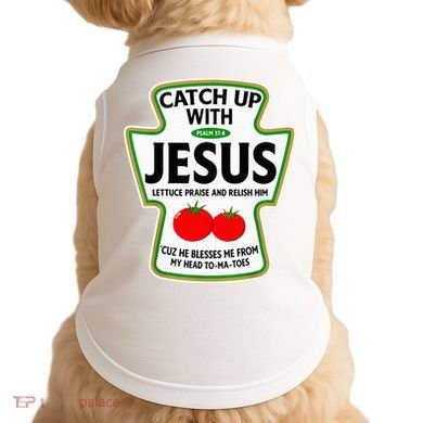 Catch Up With Jesus Doggie Tank