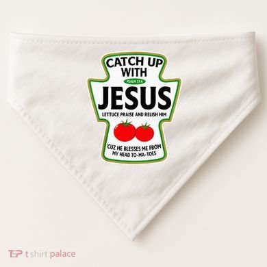Catch Up With Jesus USA-Made Doggie Bandana
