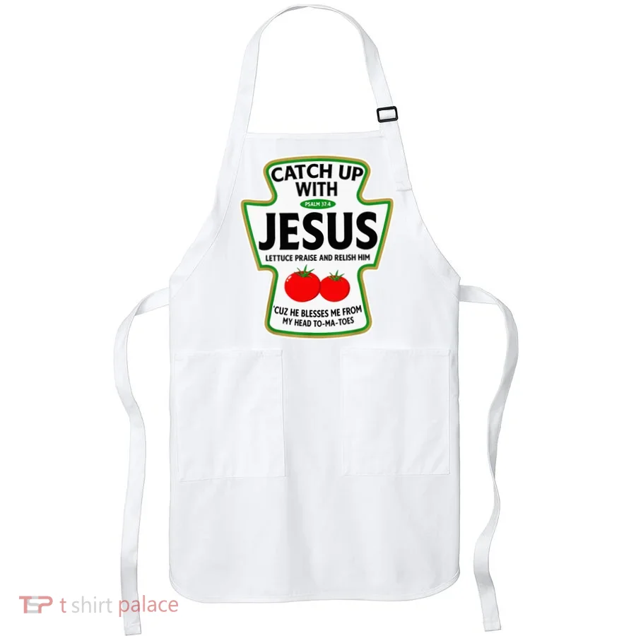 Catch Up With Jesus Apron