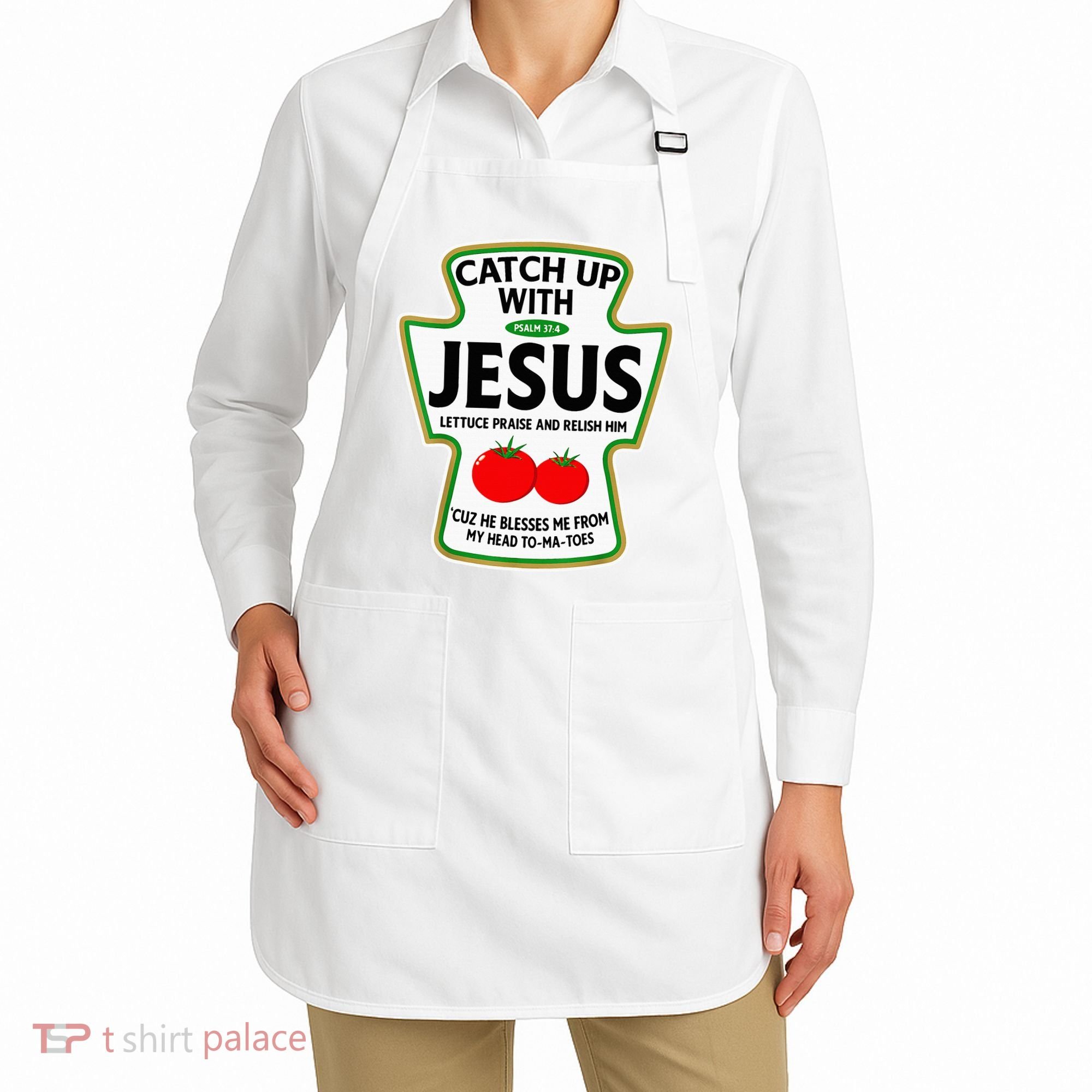 Catch Up With Jesus Apron