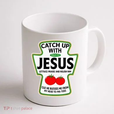 Catch Up With Jesus Coffee Mug back
