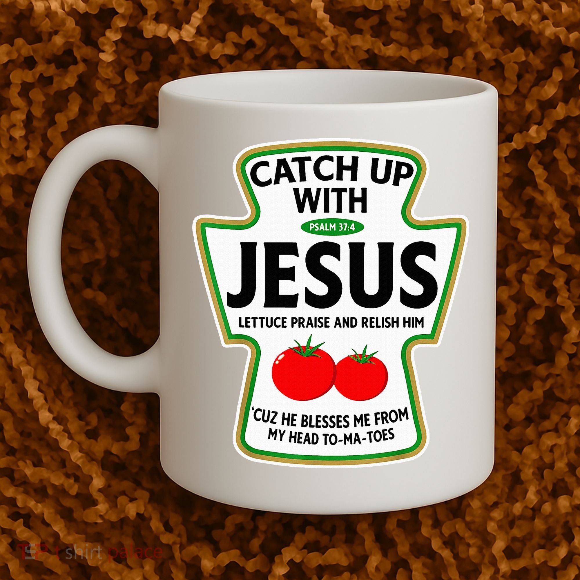 Catch Up With Jesus Coffee Mug