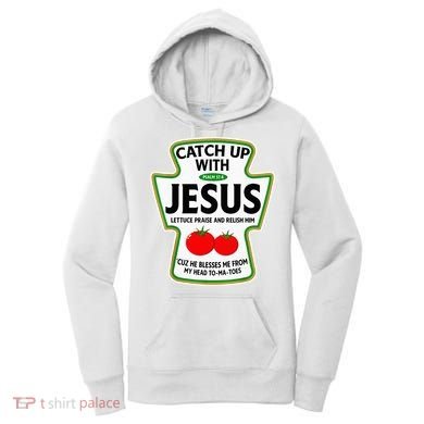Catch Up With Jesus Women's Hoodie