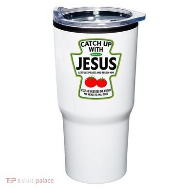 Catch Up With Jesus Tumbler