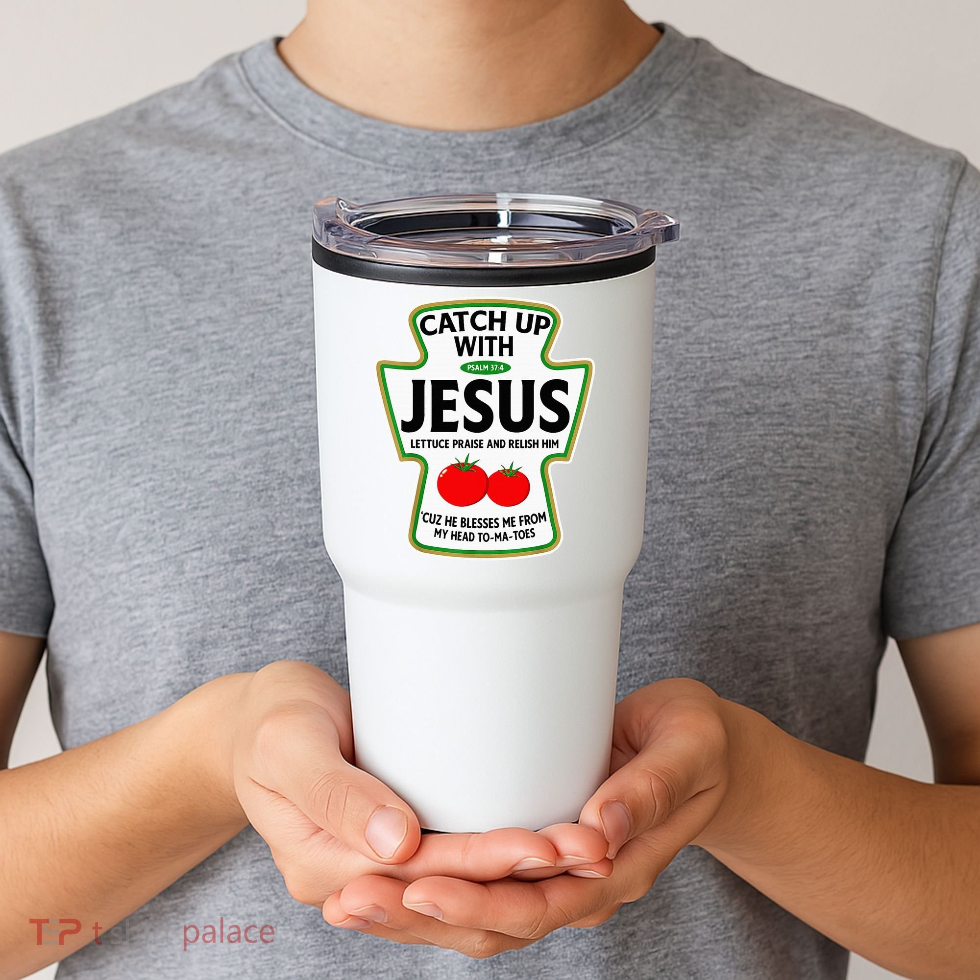 Catch Up With Jesus Tumbler