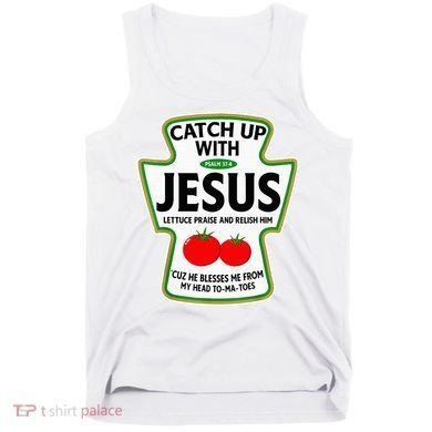 Catch Up With Jesus Tank Top