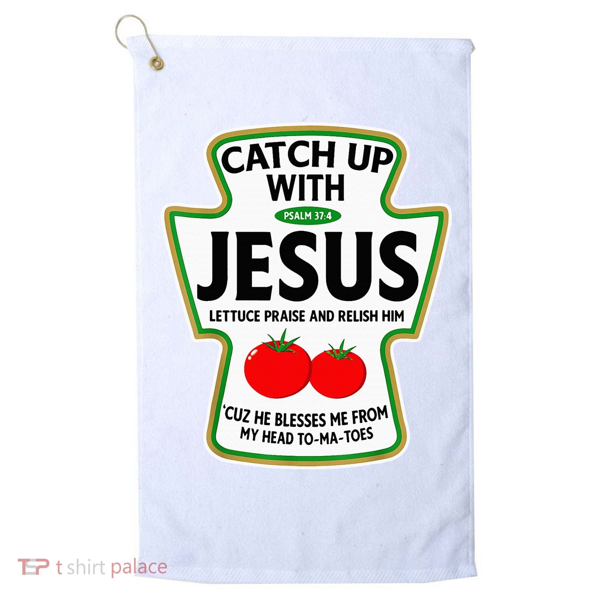 Catch Up With Jesus Golf Towel