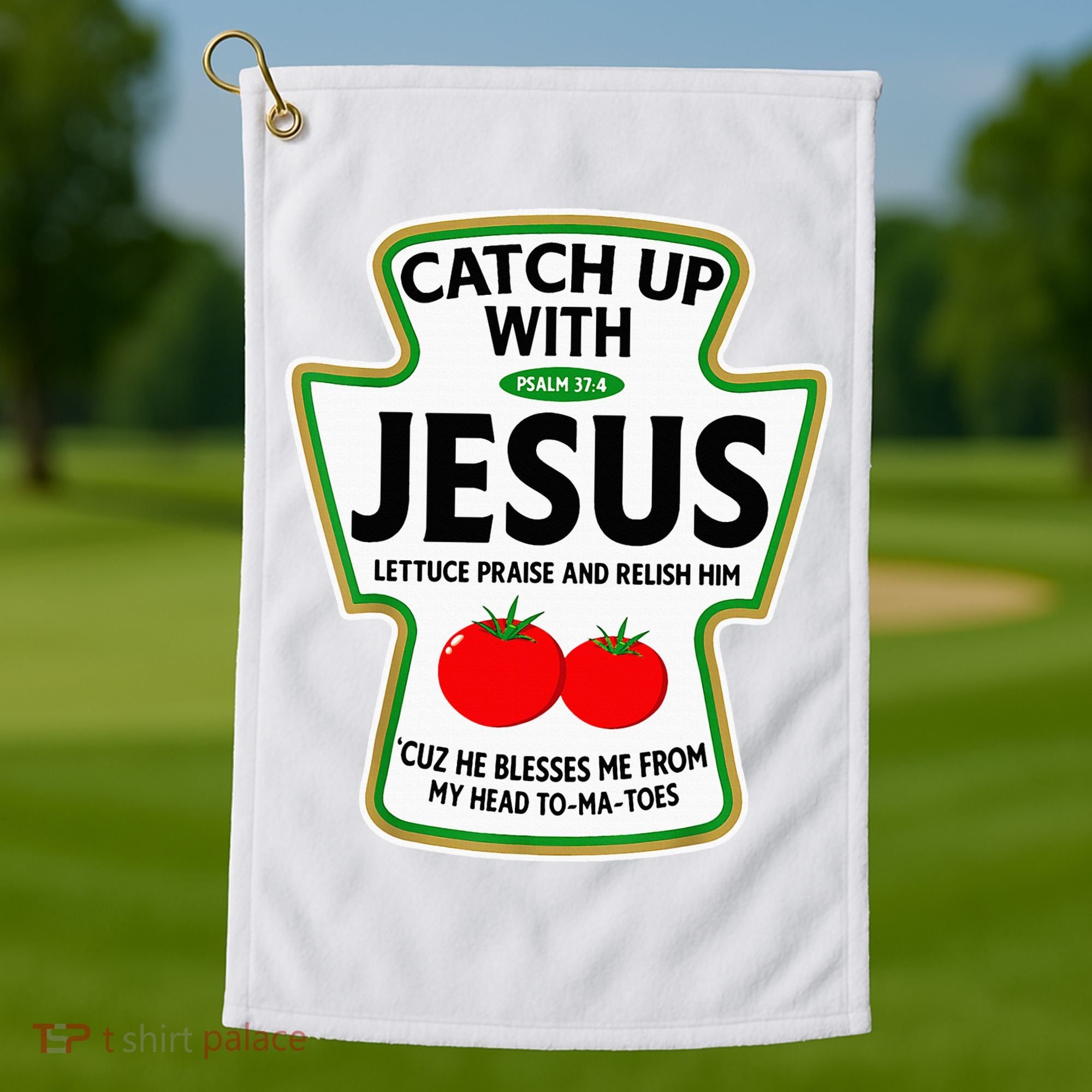 Catch Up With Jesus Golf Towel