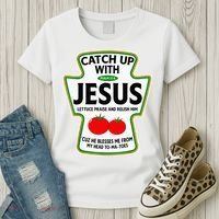 Catch Up With Jesus Women's T-Shirt thumb 3