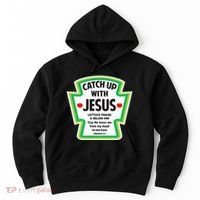 Catch Up With Jesus Funny Christian Faith Hoodie thumb 0