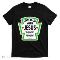 Catch Up With Jesus Funny Christian Faith T-Shirt thumb 0