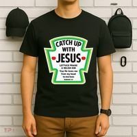 Catch Up With Jesus Funny Christian Faith T-Shirt thumb 6