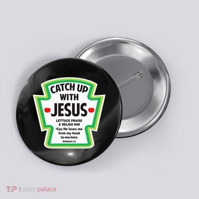 Catch Up With Jesus Funny Christian Faith Button