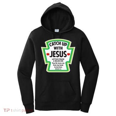 Catch Up With Jesus Funny Christian Faith Women's Hoodie
