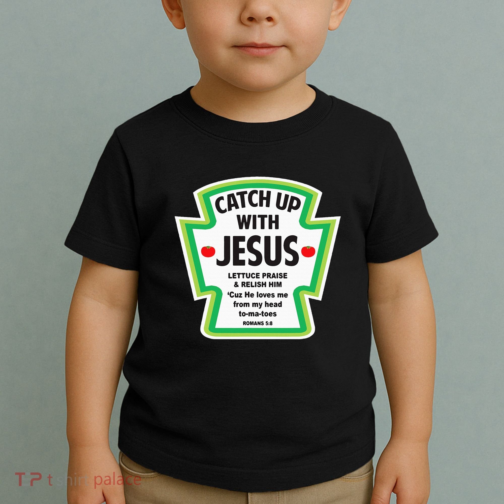 Catch Up With Jesus Funny Christian Faith Toddler T-Shirt