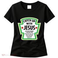 Catch Up With Jesus Funny Christian Faith Women's T-Shirt thumb 0