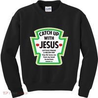 Catch Up With Jesus Funny Christian Faith Kids Sweatshirt thumb 0