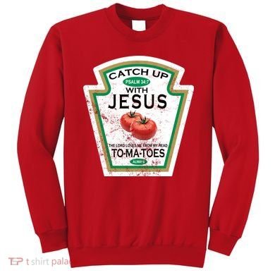 Catch Up With Jesus Vintage Sweatshirt