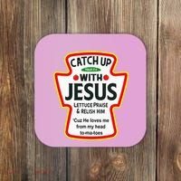 Catch Up With Jesus Ketchup Funny Christian Coaster thumb 0