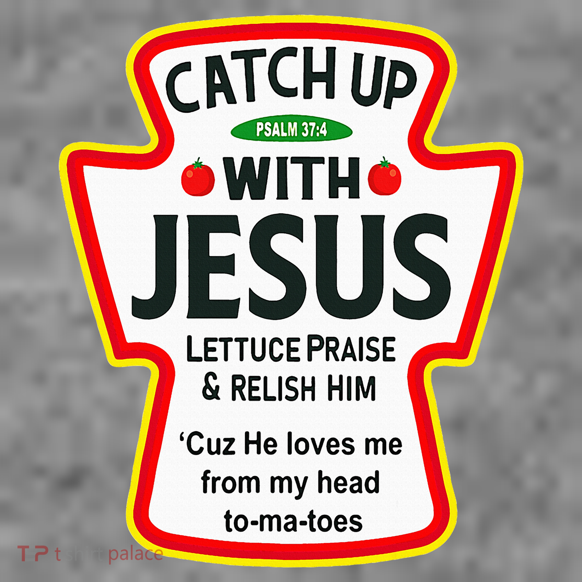 Catch Up With Jesus Ketchup Funny Christian Toddler Hoodie