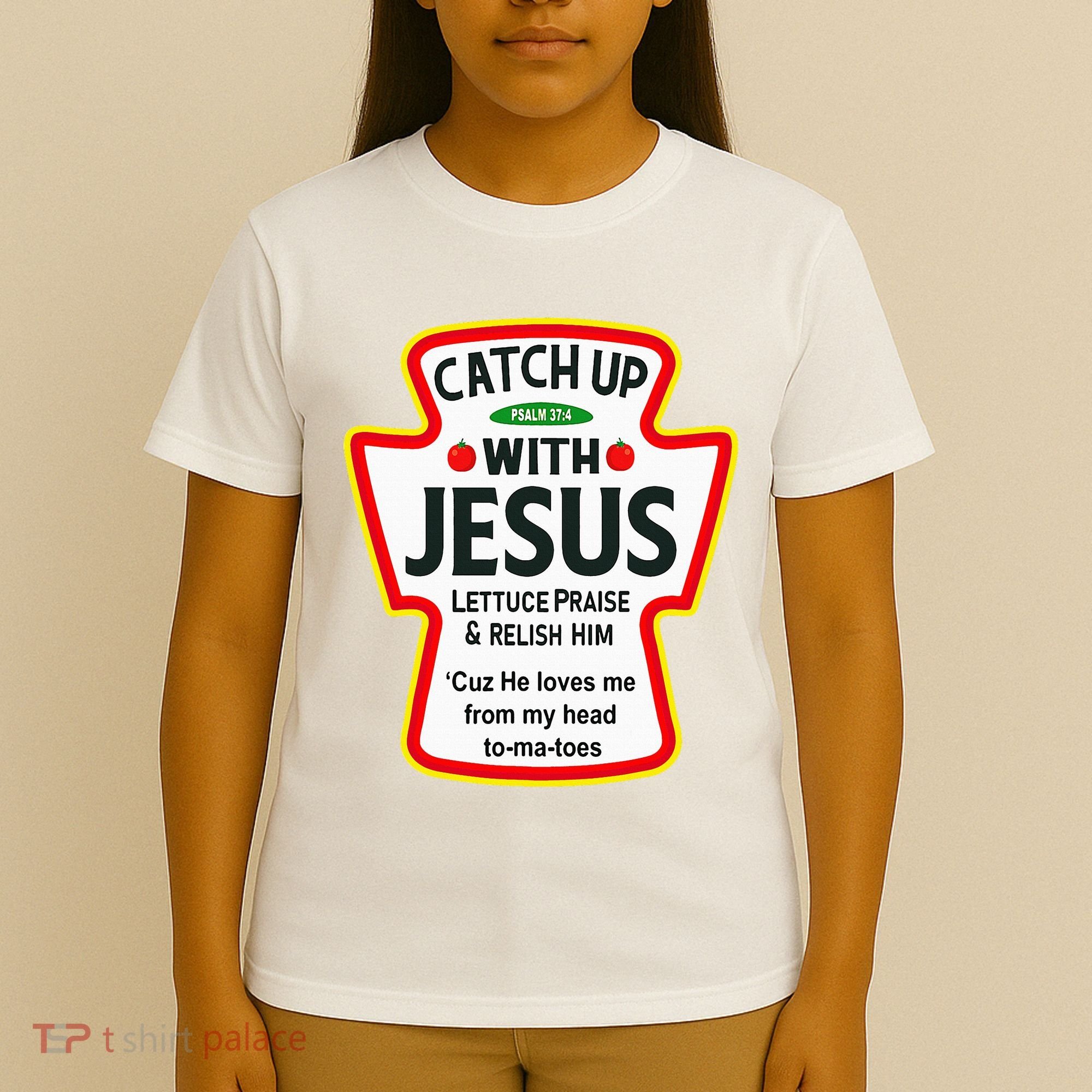Catch Up With Jesus Ketchup Funny Christian T-Shirt