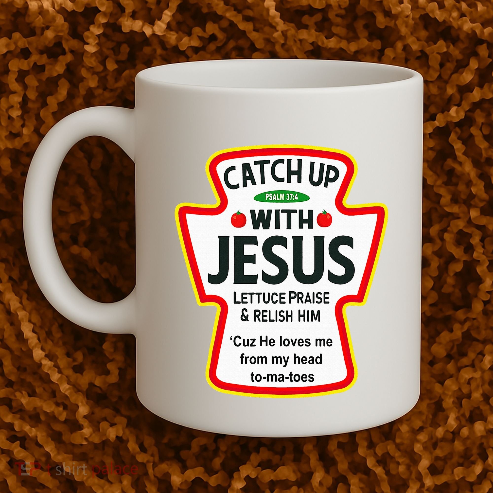 Catch Up With Jesus Ketchup Funny Christian Coffee Mug