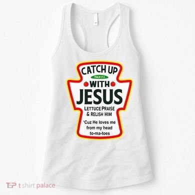 Catch Up With Jesus Ketchup Funny Christian Women's Tank Top