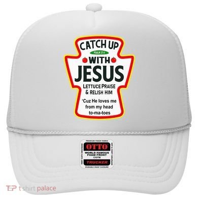 Catch Up With Jesus Ketchup Funny Christian Hat
