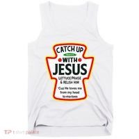 Catch Up With Jesus Ketchup Funny Christian Tank Top thumb 0