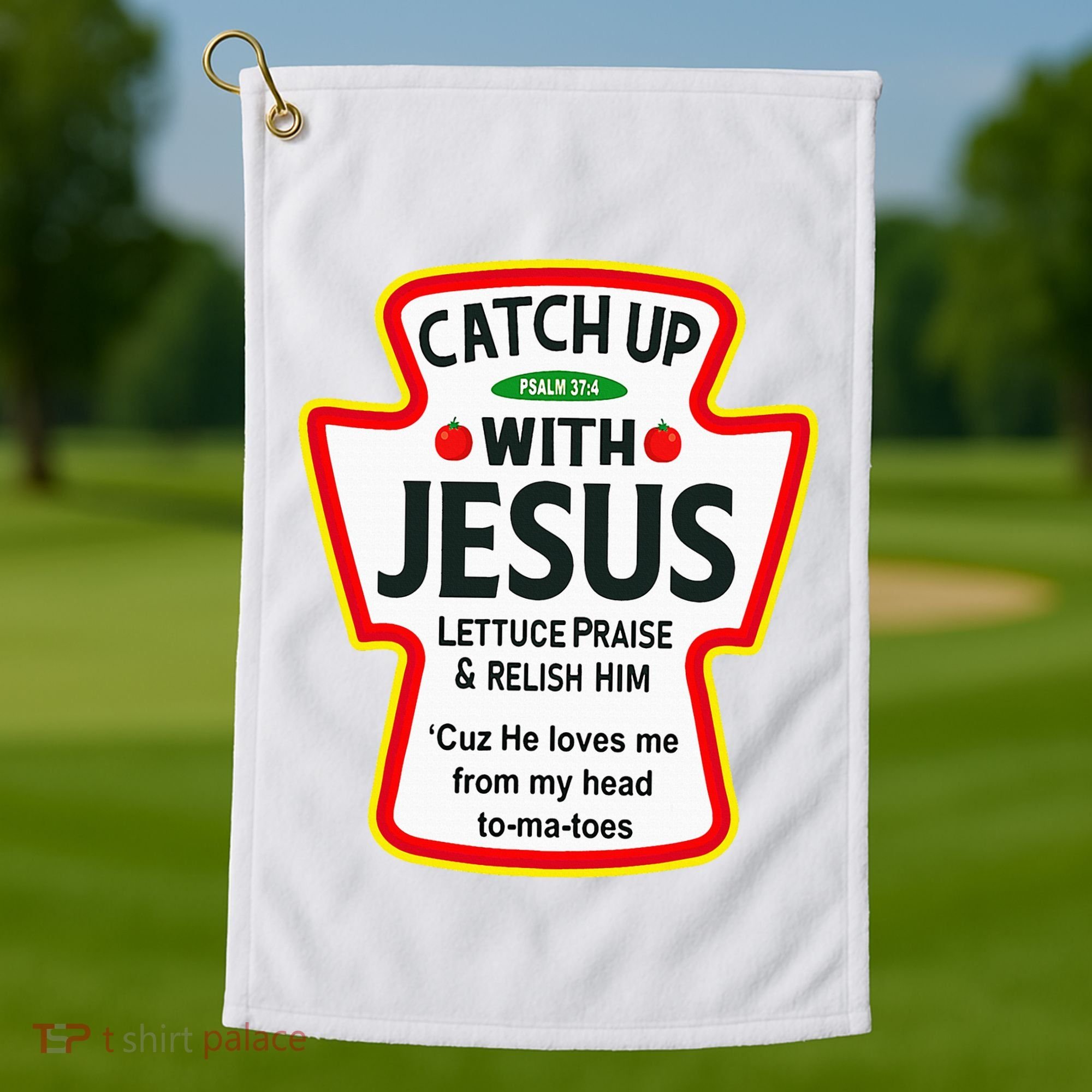 Catch Up With Jesus Ketchup Funny Christian Golf Towel